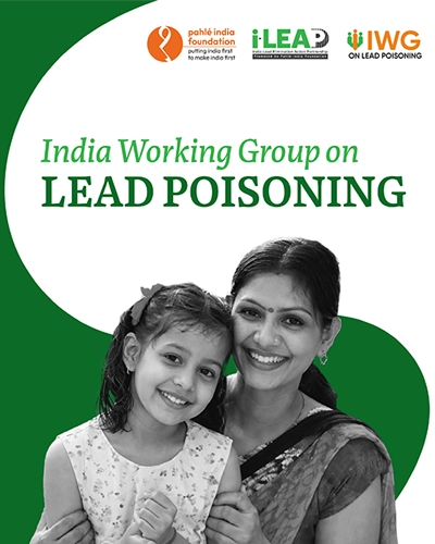 Brief Introduction to the India Working Group (IWG) on Lead Poisoning