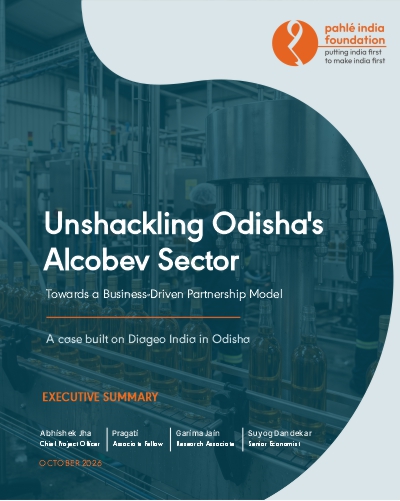 Executive Summary: Unshackling Odisha’s Alcobev Sector Towards a Business-Driven Partnership Model A case built on Diageo India in Odisha Executive Summary: Unshackling Odisha's Alcobev Sector Towards a Business-Driven Partnership Model A case built on Diageo India in Odisha