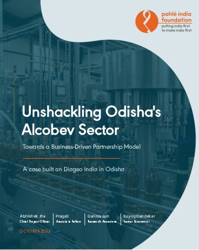 Unshackling Odisha’s Alcobev Sector Towards a Business-Driven Partnership Model A case built on Diageo India in Odisha Unshackling Odisha's Alcobev Sector Towards a Business-Driven Partnership Model A case built on Diageo India in Odisha